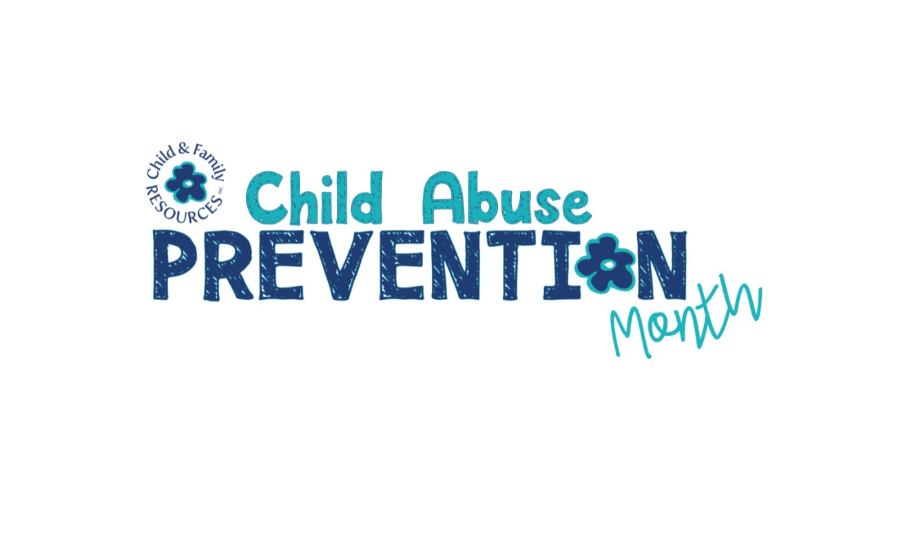Child Abuse Prevention Month logo from Child & Family resources